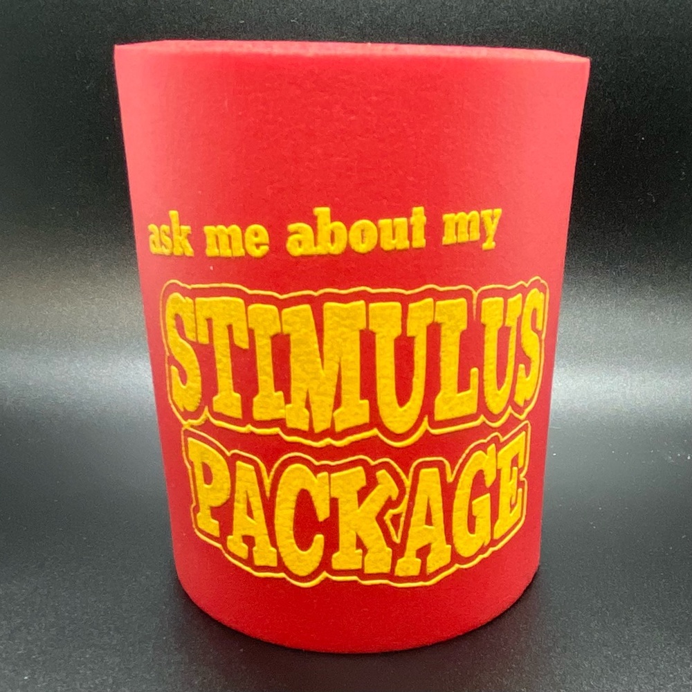 NWOT Floating Koozie Ask Me About My Stimulus Package Kitsch Camp Funny